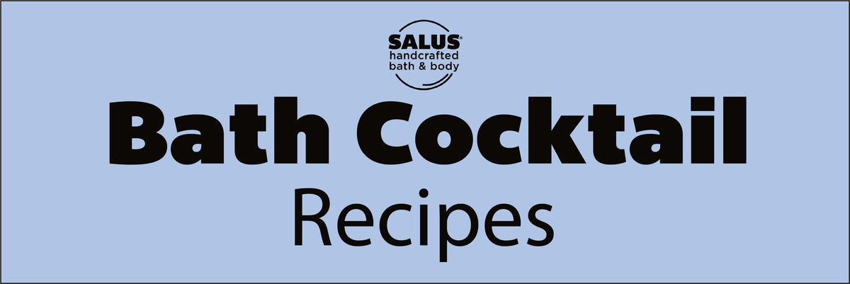 Bath Cocktails