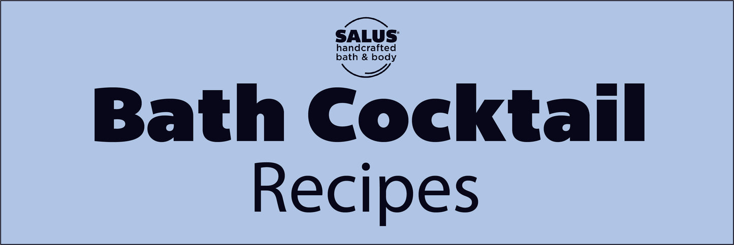 Bath Cocktails